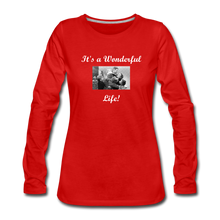 Load image into Gallery viewer, It&#39;s a Wonderful Life! Women&#39;s Premium Long Sleeve T-Shirt - red
