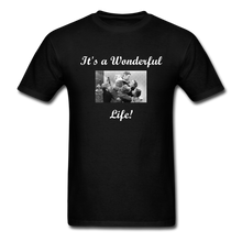 Load image into Gallery viewer, It&#39;s a Wonderful Life! Unisex Classic T-Shirt - black
