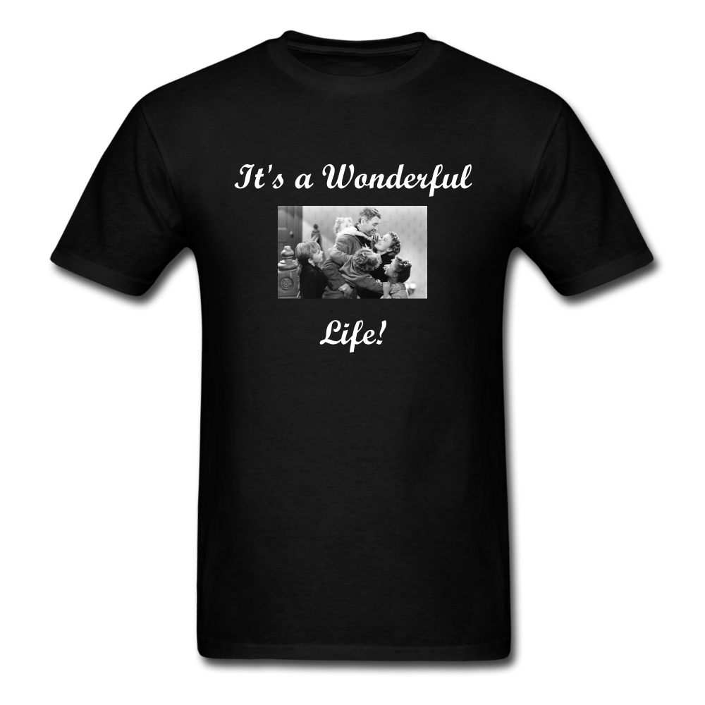 It's a Wonderful Life! Unisex Classic T-Shirt - black