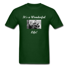 Load image into Gallery viewer, It&#39;s a Wonderful Life! Unisex Classic T-Shirt - forest green
