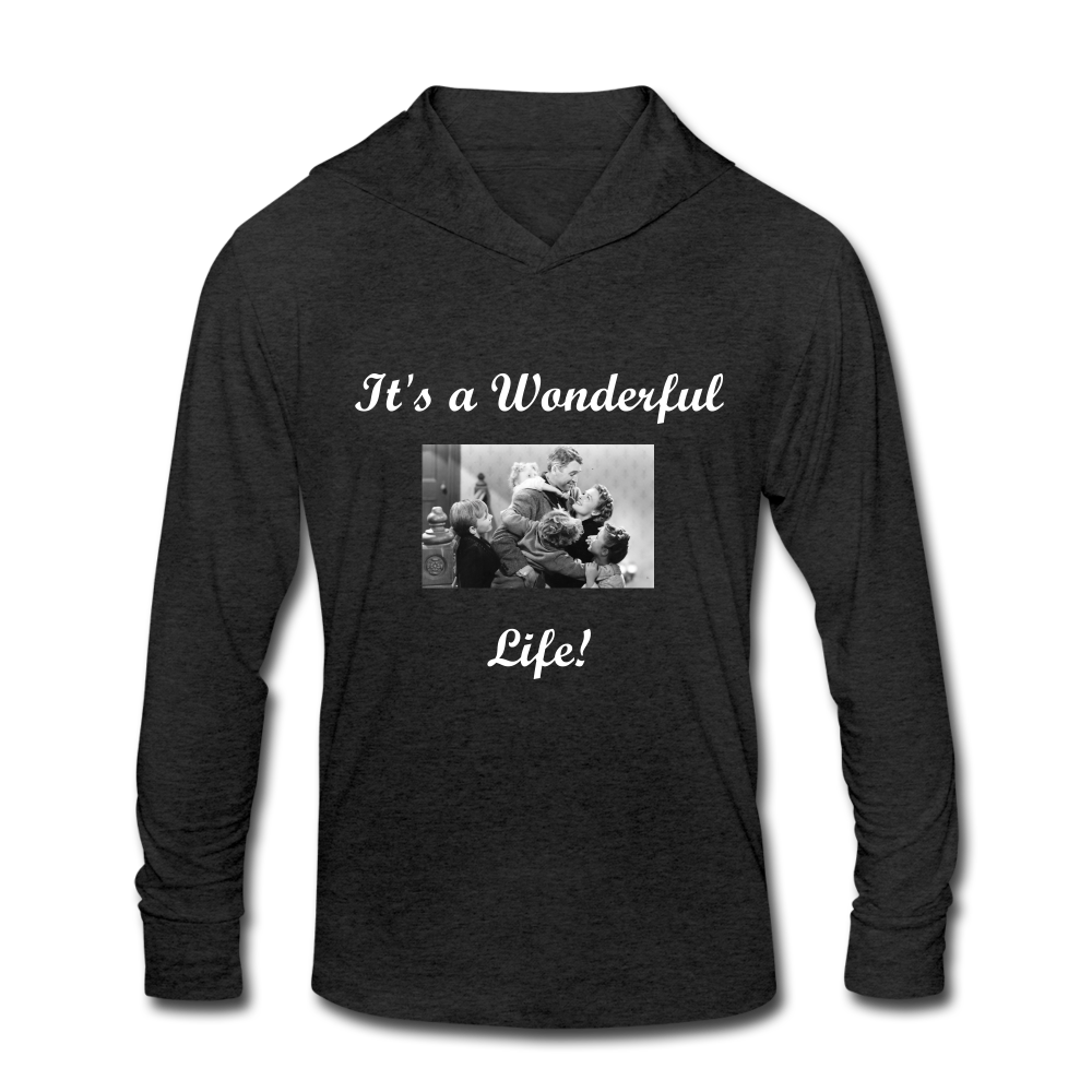 It's a Wonderful Life! Unisex Tri-Blend Hoodie Shirt - heather black