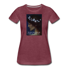 Load image into Gallery viewer, She Walks in Beauty, Women’s Premium T-Shirt - heather burgundy
